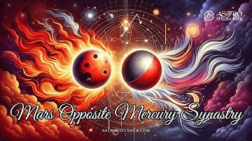 Mars Opposite Mercury Synastry - Astro Vista Hub