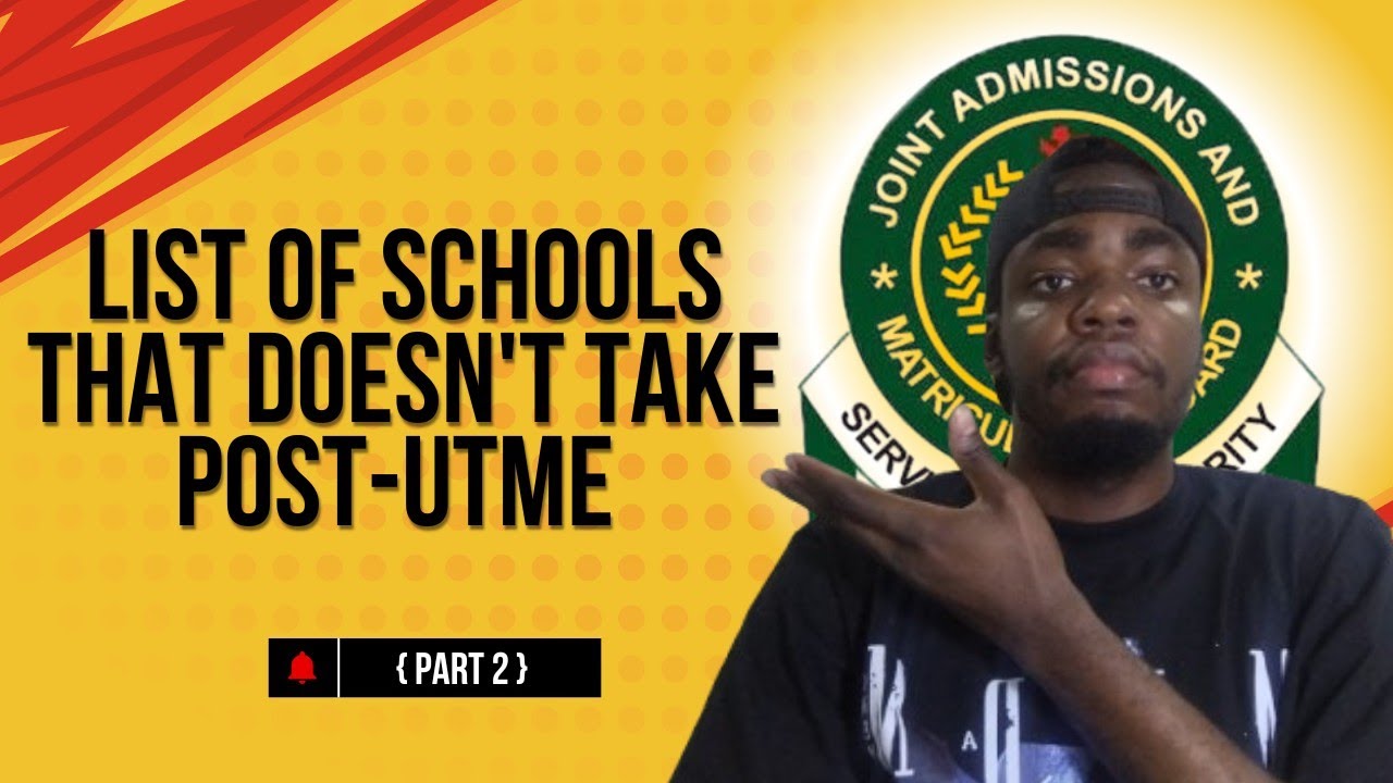 List of Schools that Doesn't Take POST-UTME/What to do after release of JAMB result