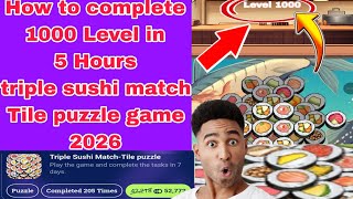 How to complete 1000 Level Triple sushi match Tile puzzle game 2026 screenshot 1