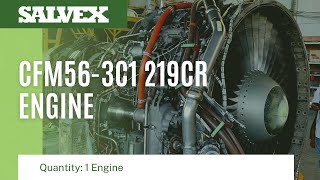 Current Sale - CFM56-3C1 219CR Engine (1 Unit)