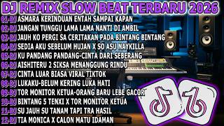 Dj Asmara Kerinduan  Remix Slow Beat Terbaru Viral Tiktok 2025 Full Album!Raung