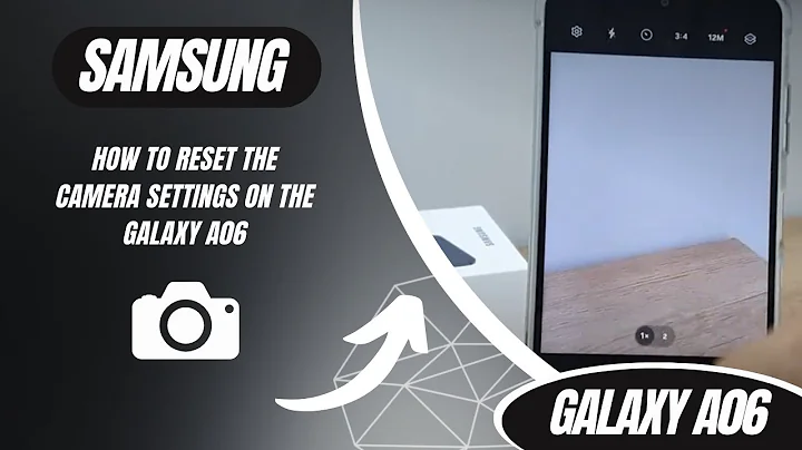 How to reset the camera settings on the Galaxy A06