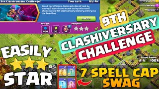 How To Complete 9Th Clashiversary Challenge With 7 Spell Swag || Clash Of Clans