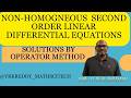 2nd-Order Non-Homogeneous Differential Equations (Constant Coeff)—Operator Method _ Extra Lecture