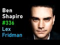 Ben shapiro politics kanye trump biden hitler extremism and war  lex fridman podcast 336