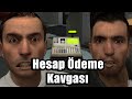 Hesap Ödeme Kavgası