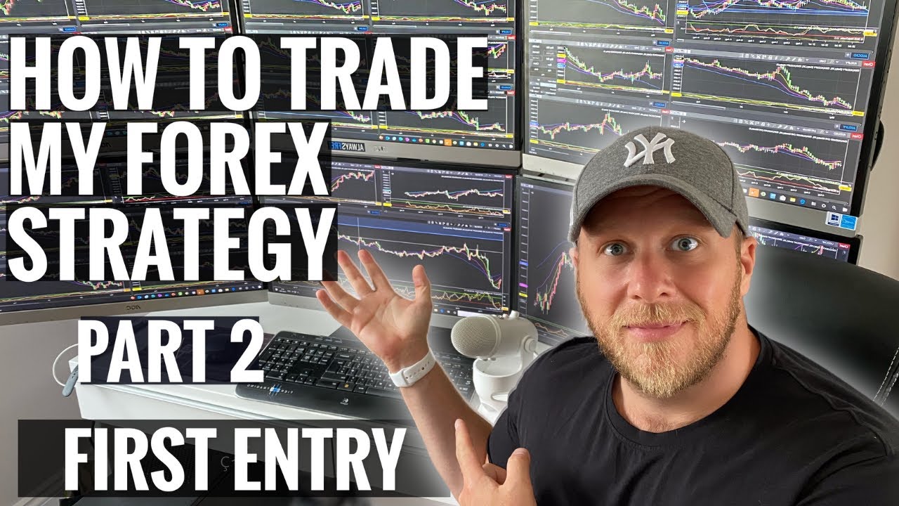 HOW TO TRADE FOREX - MY FULL STRATEGY PART 2 [2020] - YouTube