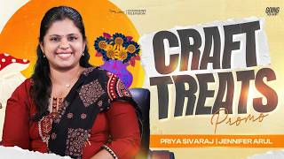Craft Treats | Priya Sivaraj | Jennifer Arul | Going Beyond | Promo screenshot 2
