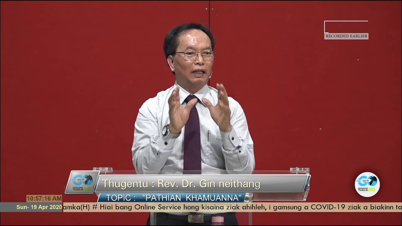 Rev. Dr. Gin Neithang | Pathian Khamuanna | April 19, 2020