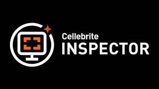 Cellebrite Inspector (Formerly BlackLight) 10.2 - Release Highlights