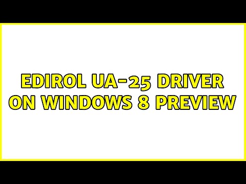 Edirol UA-25 driver on Windows 8 Preview (3 Solutions!!)