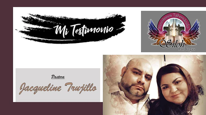 Mi Testimonio - Pastora Jacqueline Trujillo