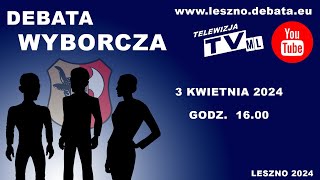 Debata wyborcza kandydatów na prezydenta Leszna, 2024