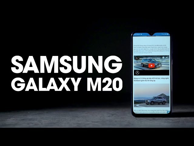 Đánh giá nhanh Galaxy M20 giá 4.99 triệu: Samsung đang bước vào cuộc đua với các hãng Trung Quốc?
