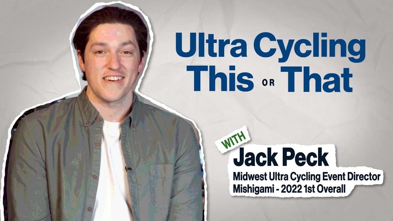 Ultra Cycling THIS or THAT with Jack Peck | Midwest Ultra Cycling Event Director