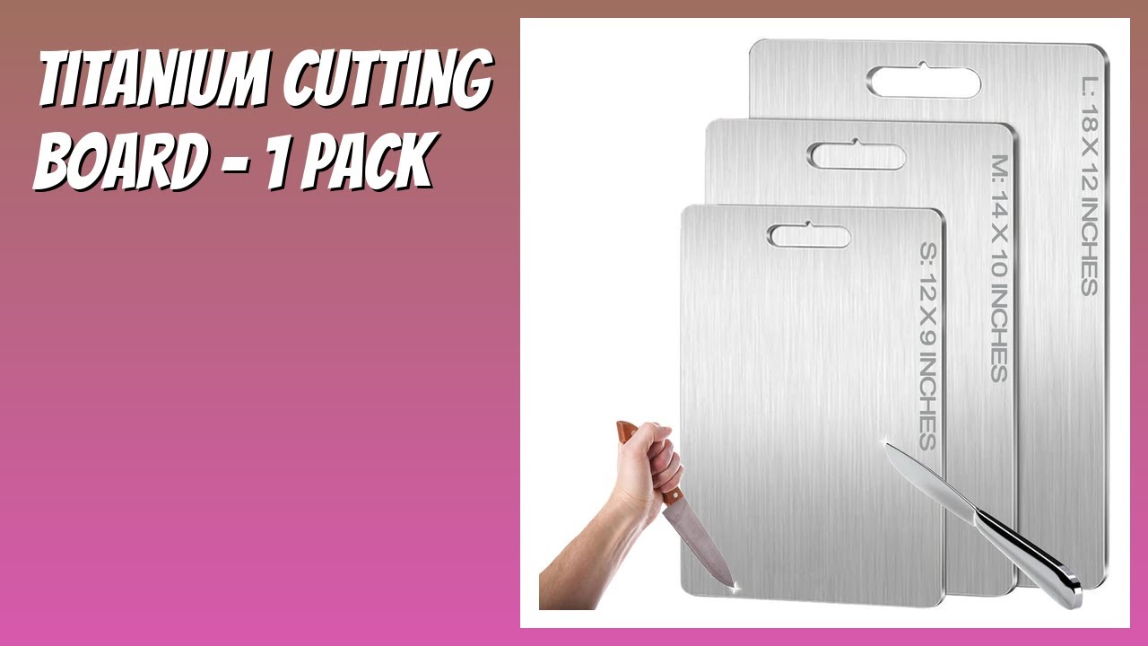 REVIEW (2025): Titanium Cutting Board - 1 Pack. Features.