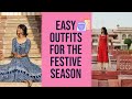 5 easy festive outfits  sejal kumar
