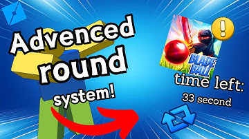 Advenced round system like blade ball -Roblox Studio-