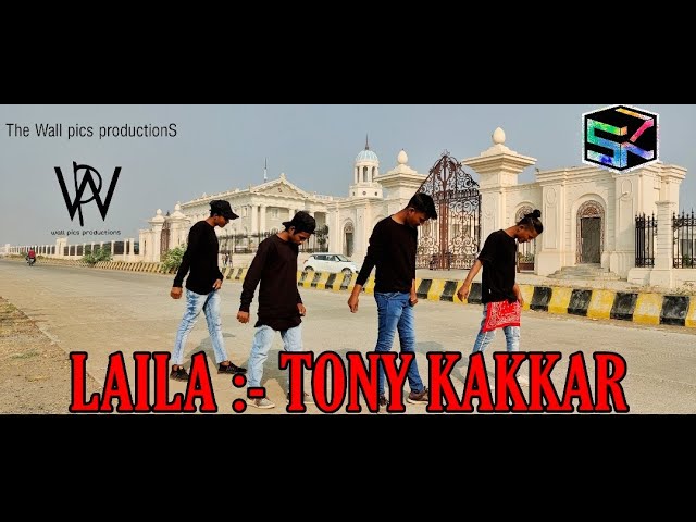 LAILA-Tony Kakkar | Sk Dancers | choreography by Kamlesh & Shubham | feat. RISHI & RITIK