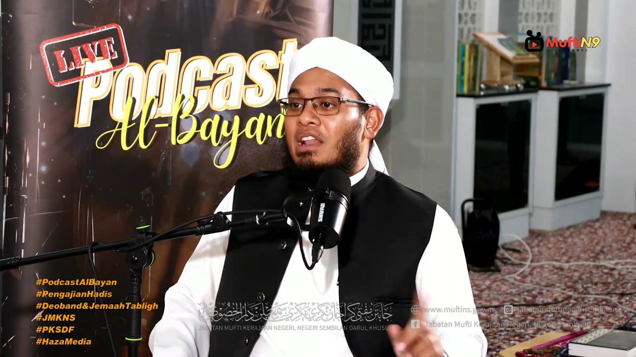 Podcast al-Bayan Musim 2 Episod 16 Pengajian Hadis Deoband Dan Jemaah Tabligh