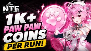 1K+ PAW PAW COINS PER RUN! Best Pink Paws Heist Route | Neverness to Everness