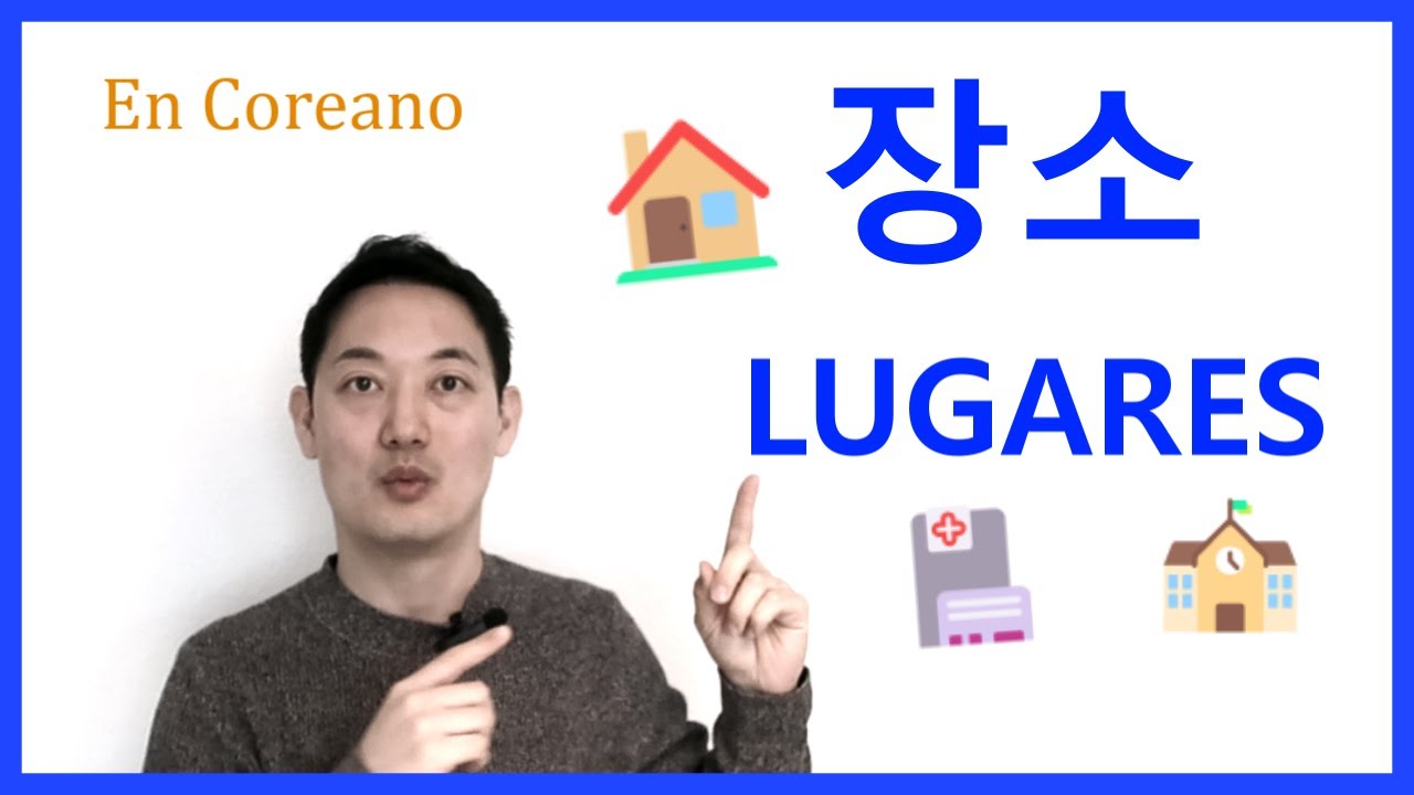 Lugares en Coreano -Vocabulario y Frases