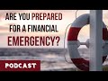 Are You Prepared For A Financial Emergency? - Jerry Robinson
