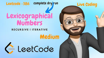 386. Lexicographical Numbers || Recursion || Iterative || Leetcode || Detailed Explanation