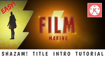 Shazam Intro Effect In Kinemaster | Shazam Title Intro Tutorial