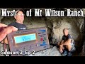 Unexplained Energy Waves and SECRET Anti Gravity Technology at Mt Wilson Ranch | Season 3 Ep 2