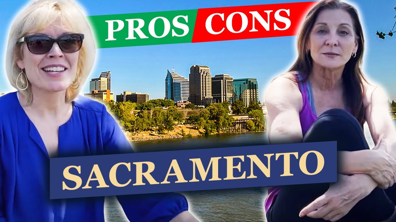 Living in Sacramento "Pros and Cons" YouTube