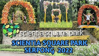 Scientia Square Park Serpong 2022 - Seru dan Luas Banget