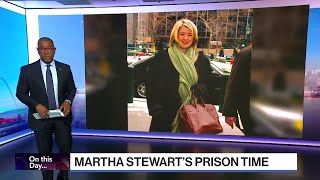 Martha Stewart s Prison Time On This Day