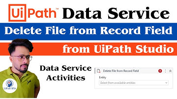 Delete File from Record Field Activity UiPath Data Service