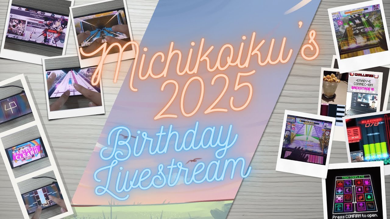 Michikoiku's 2025 Birthday Livestream! | Rhythm Game Roulette, Multiplayer, and More!
