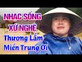 LK Nhạc Sống Xứ Nghệ 2020 - Thương Lắm Miền Trung Ơi - Nghe Mà Rơi Nước Mắt Cho Người Dân Miền Trung