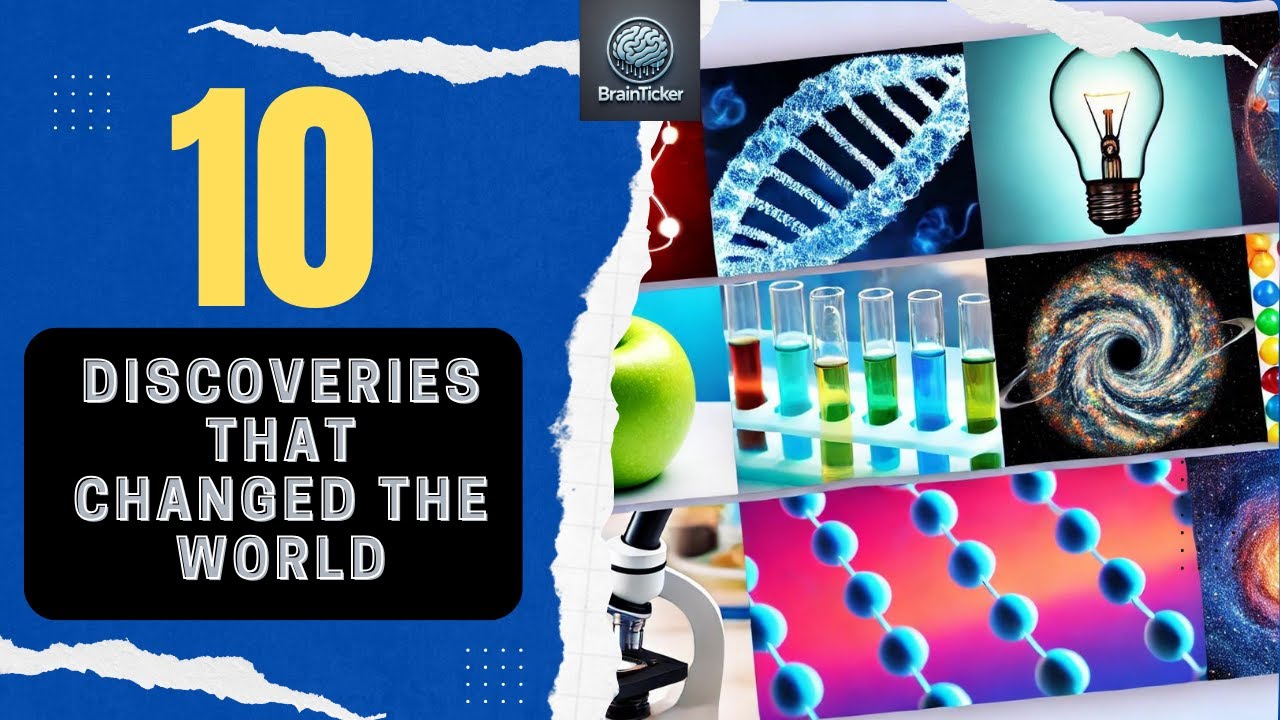 10 Scientific Discoveries That Changed the World | BrainTicker - YouTube