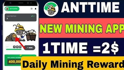 How to Mine Ant Time || New Mining App of 2024 || Daily Mining Reward || 100% Genuine project