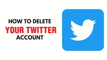 The Complete Guide On How To Delete Your Twitter Account