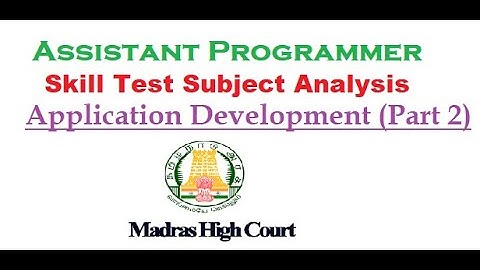 MHC Skill Test | Application Development Part 2 Subject Analysis | Assistant Programmer