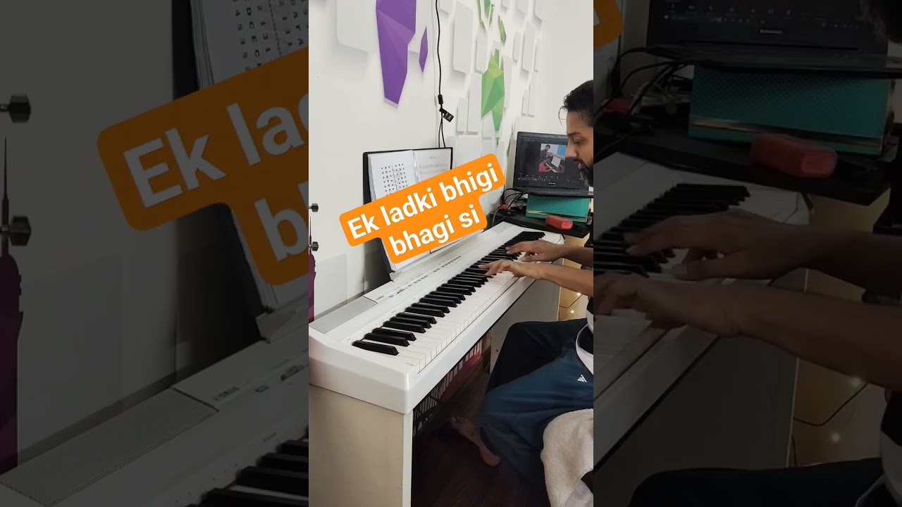 ek ladki bhigi bhagi si - piano solo - by manish Babu