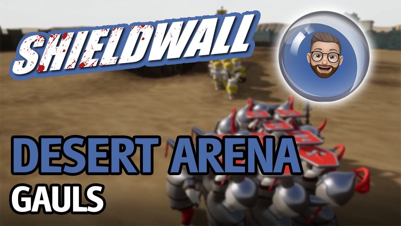 Shieldwall Gaul Desert Arena MASTER