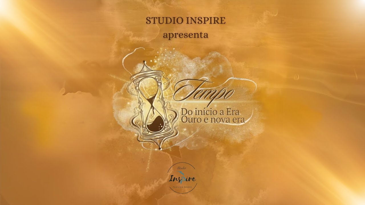 ESPETÁCULO O TEMPO - STUDIO INSPIRE