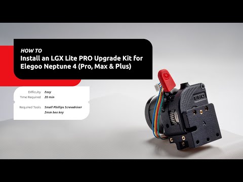 How to install a Bondtech LGX Lite Pro Upgrade Kit on the Elegoo Neptune 4, 4 Pro, 4 Max, and 4 Plus