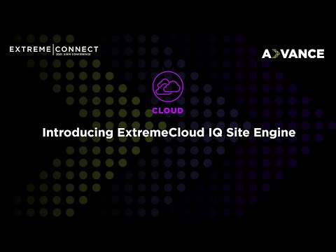 Introducing ExtremeCloud IQ Site Engine