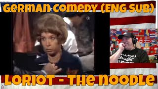 German Comedy (ENG SUB): Loriot - The noodle - REACTION - LOL