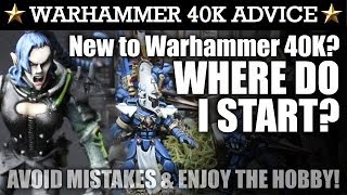 NEW TO WARHAMMER 40K? Here is the Best Advice on Where to Start! Avoid some of the Mistakes!
