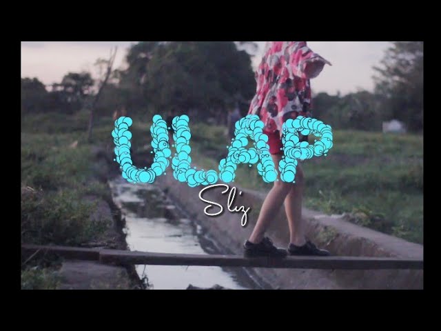 SLIZ- Ulap (Official Music Video)