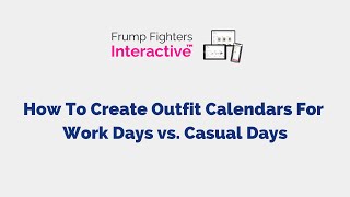 How To Create Outfit Calendars For Work Days vs  Casual Days