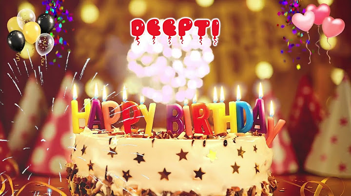 DEEPTI Happy Birthday Song – Happy Birthday to You